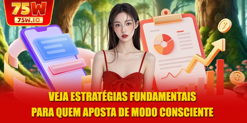 Veja estratégias fundamentais para quem aposta de modo consciente